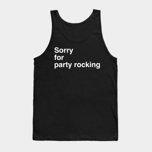 Sorry for partyrocking - Black Tank Top